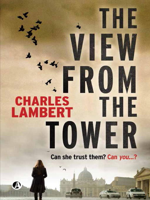 Title details for The View From the Tower by Charles Lambert - Available